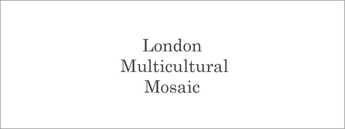 London's Multicultural Mosaic